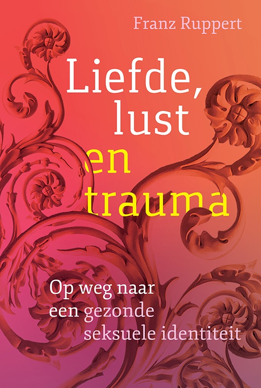 Liefde lust en trauma
